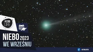 Niebo pełne komet ☄️ Powrót Wenus i opozycja Neptuna - Niebo we wrześniu 2023