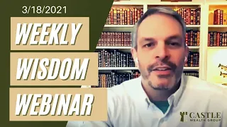 Weekly Wednesday Wisdom Webinars March 18, 2021