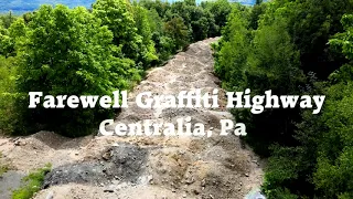 Farewell Graffiti Highway (Summer 2020) - Centralia, PA