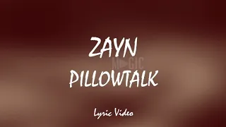 ZAYN - PILLOWTALK (Lyric Video)