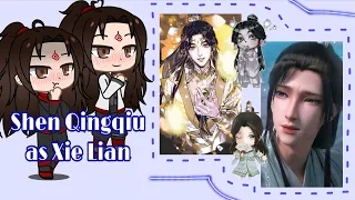 PIDW & SVSSS react to Shen Qingqiu (Shen yuan) as Xie Lian (tgcf, heaven offical’s blessing)✨