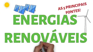 As 5 Principais Fontes de Energia Renováveis