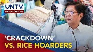 Pres. Marcos Jr. orders DTI, DA to run after rice hoarders, price manipulators