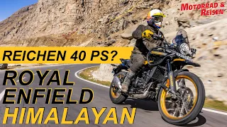 ROYAL ENFIELD HIMALAYAN 450 - Reichen 40 PS fürs große Abenteuer?!