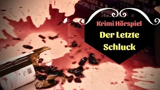 Krimi Hörspiel - Der Letzte Schluck