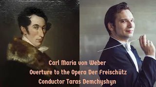 ウェーバー 魔弾の射手, Weber: Der Freischütz, 指揮者 タラス・デムチシン, Taras Demchyshyn cond.