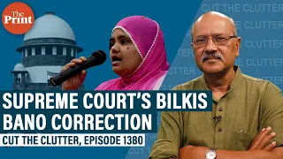 SC sends Bilkis Bano convicts back to jail: Why it dumped its own ‘strange’ 2022 order, next course