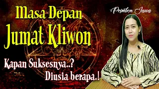 DI USIA INI WETON JUMAT KLIWON AKAN SUKSES DAN JAYA