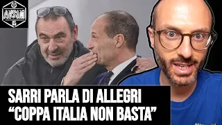 Sarri sull'esonero di Allegri: "La Coppa Italia alla Juventus non può bastare" ||| Avsim Out