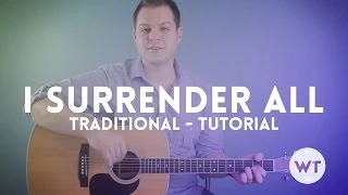 I Surrender All - Traditional/Hymn - Tutorial