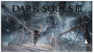 [ Dark Souls 3 - Ashes of Ariandel - / Guide Fr ] : 02 Les profondeurs du tableau