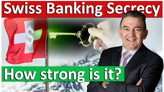 How strong is Swiss banking secrecy in 2023? Here is the truth!