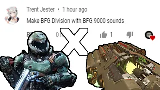 Remaking BFG Division with BFG 9000 sounds