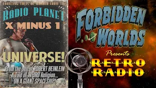 X Minus 1 - 🌌 'Universe' - 🎙️Old Time Sci-Fi Radio Show