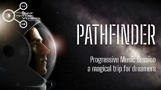 PATHFINDER Progressive session for dreamers