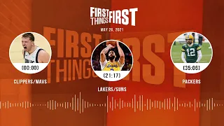 Clippers/Mavs, Lakers/Suns, Packers (5.26.21) | FIRST THINGS FIRST Audio Podcast