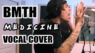 Bring Me The Horizon - Medicine - (Vocal Cover) By  Romi Maillot