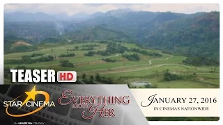 Teaser | 'Everything About Her' | Angel, Xian, Ms. Vilma | The biggest grand opening movie for 2016