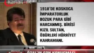 TURGUT ÖZAL IN VASİYET GİBİ SON KONUŞMASI