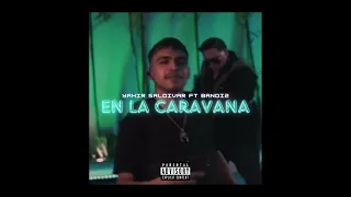 En La Caravana (Cumbia Belika) (Estreno) - Yahir Saldivar ft Bandi2