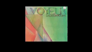 David Sanborn (RIP) - Voyeur (1981) Part 2 (Full Album)