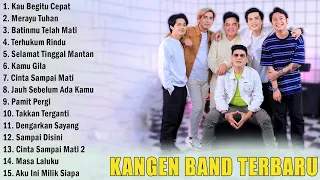 LAGU KANGEN BAND FULL ALBUM POPULAR DAN HITS TERBARU