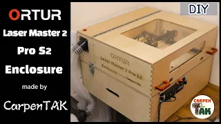 [DIY] 👍Fantastic Enclosure for Powerful Laser Engraver ORTUR Laser Master 2 Pro S2 / WOODWORKING✅