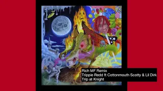 Rich MF Remix - Trippie Redd (feat. Cottonmouth Scotty & Lil Durk)