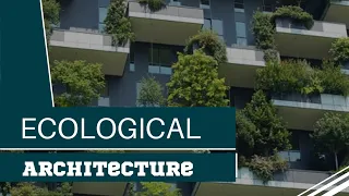 What is ECOLOGICAL Architecture?