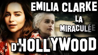 EMILIA CLARKE ET SA LUTTE FACE À LA MORT !