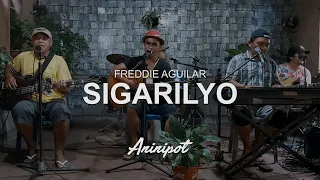 Sigarilyo - Freddie Aguilar | Aninipot Cover