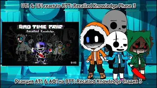 UT! & UF! react to Recalled Knowledge Phase 3 / Реакция АТ! & АФ! на Recalled Knowledge Стадия 3