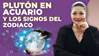 PLUTÓN EN ACUARIO y los Signos del Zodiaco | PREDICCIONES 2024 KATIUSKA ROMERO