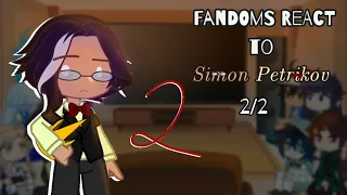 Fandoms React to each other | Simon Petrikov 2/2 | Adventure Time | 1/15 |