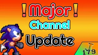 Important and Major Channel Update!
