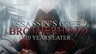 The Perfect Sequel: Assassin's Creed Brotherhood 10 Years Later (Retrospective)