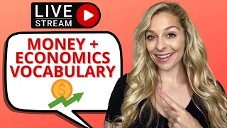Expressions about money, Vocabulary about the Economy + Q&A