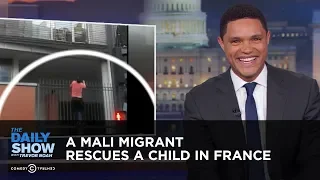 A Mali Migrant Rescues a Child in France | The Daily Show