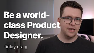 World-Class Product Designers - What makes a great Product Designer?