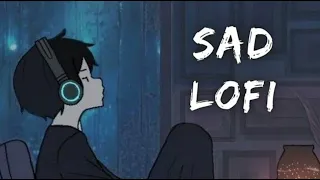 sad lofi song sloved and reveb