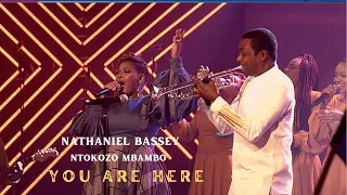 YOU ARE HERE - Nathaniel Bassey Feat. Ntokozo Mbambo