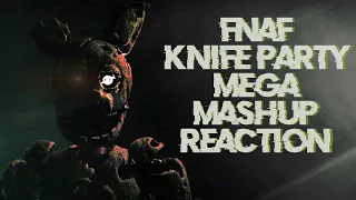 AMAZING FNAF AND KNIFE PARTY REMIX! | '[FNAF] Knife Party Mega Mashup Collab' Reaction