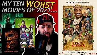 My 10 Most Disappointing (Personal WORST!)  Movies Of 2021