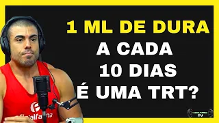 1 ML DE DURA A CADA 10 DIAS É UMA TRT ? LEANDRO TWIN | OFICIAL CAST