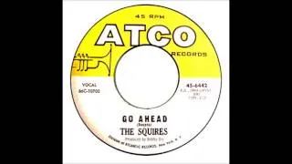 Squires - Go Ahead