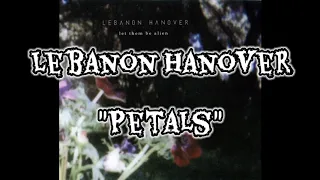 Lebanon Hanover - Petals ( Lyrics Video )