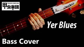 Yer Blues (The Beatles - Bass Cover)