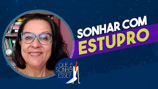 Sonhar com estupro