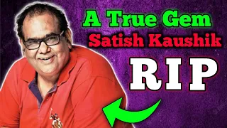 A True Gem : Satish Kaushik ❤️🔥