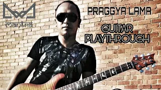 MANTRA | PRAGGYA LAMA | LIVE |GUITAR PLAY THROUGH | EPISODE 1.